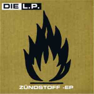 Die L.P. - Zündstoff EP