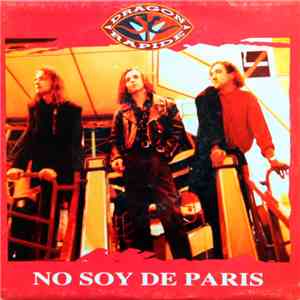 Dragon Rapide - No Soy De Paris
