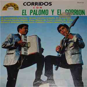 El Palomo Y El Gorrion - Corridos Con El Palomo Y El Gorrion