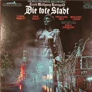 Erich Wolfgang Korngold - Carol Neblett, René Kollo, Hermann Prey, Benjamin ...