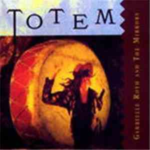 Gabrielle Roth & The Mirrors - Totem