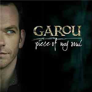 Garou - Piece Of My Soul