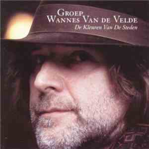 Groep Wannes Van De Velde - De Kleuren Van De Steden