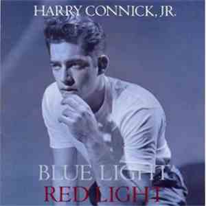 Harry Connick, Jr. - Blue Light Red Light
