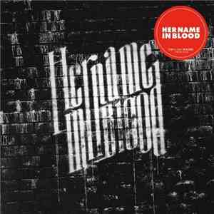 Her Name In Blood - Her Name In Blood