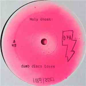 Holy Ghost! - Dumb Disco Ideas