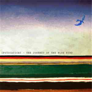Ipotocaticac - The Journey Of The Blue Bird