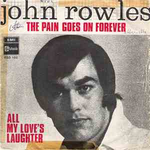 John Rowles - The Pain Goes On Forever