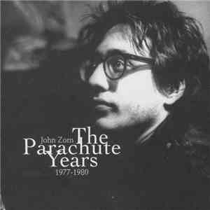 John Zorn - The Parachute Years 1977 - 1980 (Lacrosse Hockey Pool Archery)