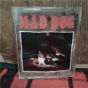 Mad Dog - Mad Dog