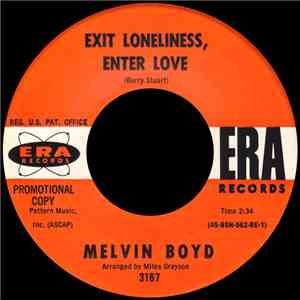Melvin Boyd - Exit Loneliness, Enter Love