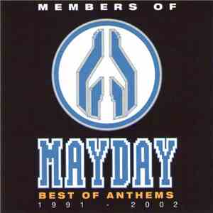 Members Of Mayday - Best Of Anthems 1991 - 2002