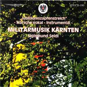 Militärmusik Kärnten - Jubliläumszapfenstreich