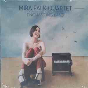 Mira Falk Quartet - Enchanting Land