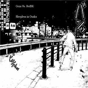 Oeza Vs. RedSk - Sleepless In Osaka