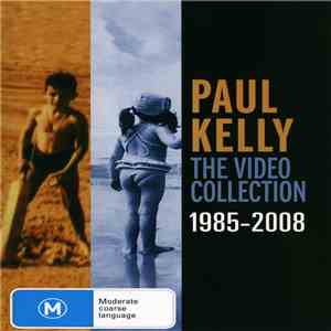 Paul Kelly  - The Video Collection 1985-2008
