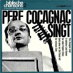 Pere Cocagnac - Pere Cocagnac Singt Biblische Chansons 2