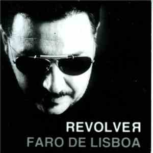 Revólver - Faro De Lisboa