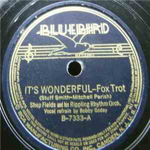 Shep Fields And His Rippling Rhythm Orch. - It's Wonderful / I'm The One Wh ...