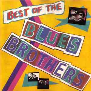 The Blues Brothers - Best Of The Blues Brothers
