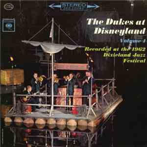 The Dukes Of Dixieland - The Dukes At Disneyland Volume 1