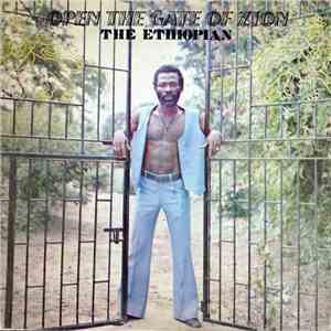 The Ethiopian - Open The Gate Of Zion