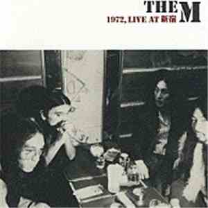 The M  - 1972, Live At 新宿