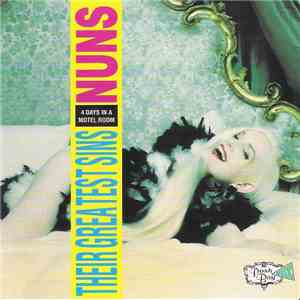 The Nuns - 4 Days In A Motel Room - Their Greatest Sins