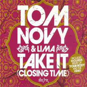 Tom Novy & Lima - Take It (Closing Time)