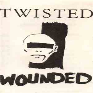 Twisted  - Wounded