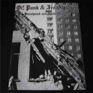 Various - Oi! Punk & Iro Attacken - Streetpunk Aus Ostdeutschland