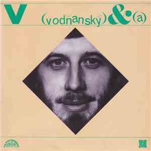 Vodňanský & Skoumal - Hurá Na Bastilu / S Úsměvem Donkichota