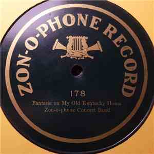 Zon-o-phone Concert Band - Fantasie On My Old Kentucky Home