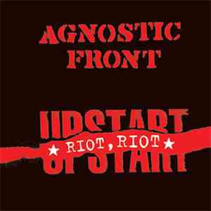 Agnostic Front - Riot, Riot, Upstart