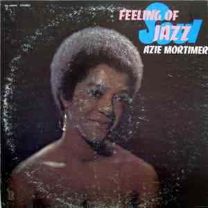 Azie Mortimer - Feeling Of Jazz
