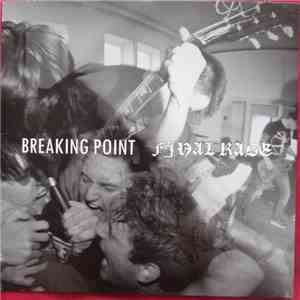 Breaking Point / Final Rage - Split