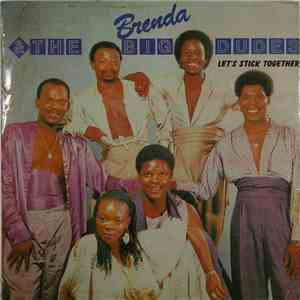Brenda & The Big Dudes - Let’s Stick Together