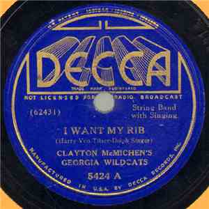 Clayton McMichen's Georgia Wildcats - I Want My Rib / Yum Yum Blues