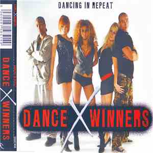 Dance X Winners - Dancing In Repeat