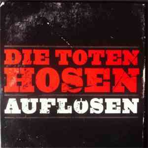 Die Toten Hosen - Auflösen