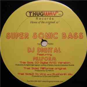 DJ Digital Featuring PillFORM - Super Sonic Bass