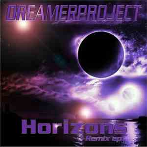 Dreamerproject - Horizons Remix EP