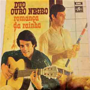 Duo Ouro Negro - Romança Da Rainha