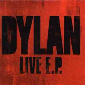 Dylan - Live E.P.
