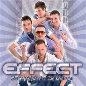 Effect - Żono Jak Bardzo Cię Kocham