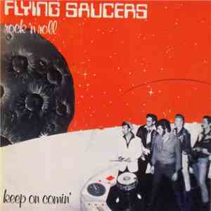 Flying Saucers - Keep On Comin'