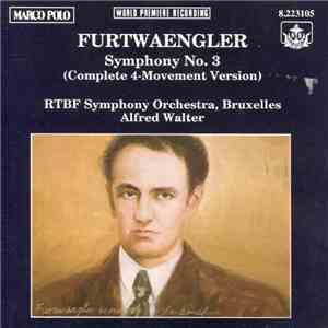 Furtwaengler, RTBF Symphony Orchestra, Bruxelles, Alfred Walter - Symphony No. 3 (Complete 4-Movement Version)