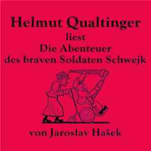 Helmut Qualtinger - Die Abenteuer Des Braven Soldaten Schwejk