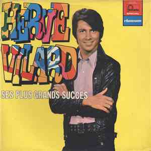 Hervé Vilard - Ses Plus Grands Succes