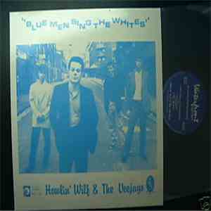 Howlin' Wilf & The Veejays - Blue Men Sing The Whites